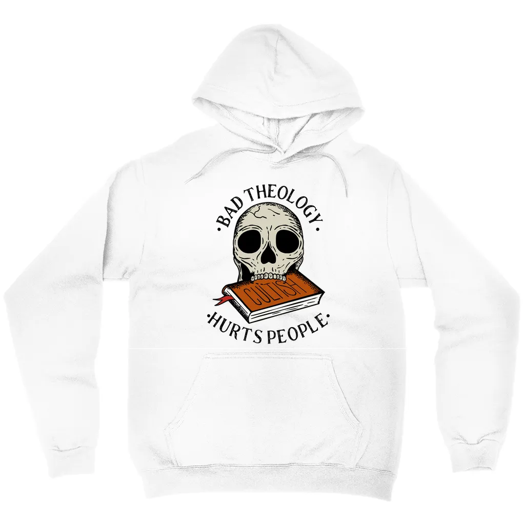 Bad Theology Hurts | Hoodie